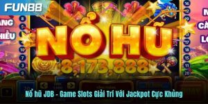 nổ hũ JDB